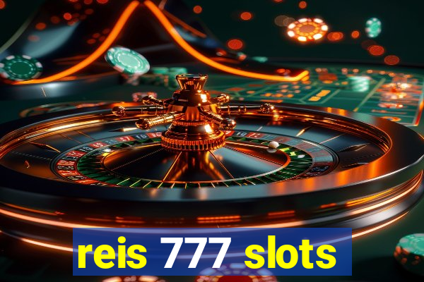 reis 777 slots